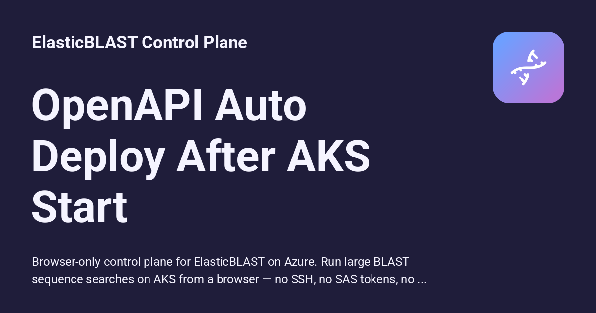 OpenAPI Auto Deploy After AKS Start - ElasticBLAST Control Plane