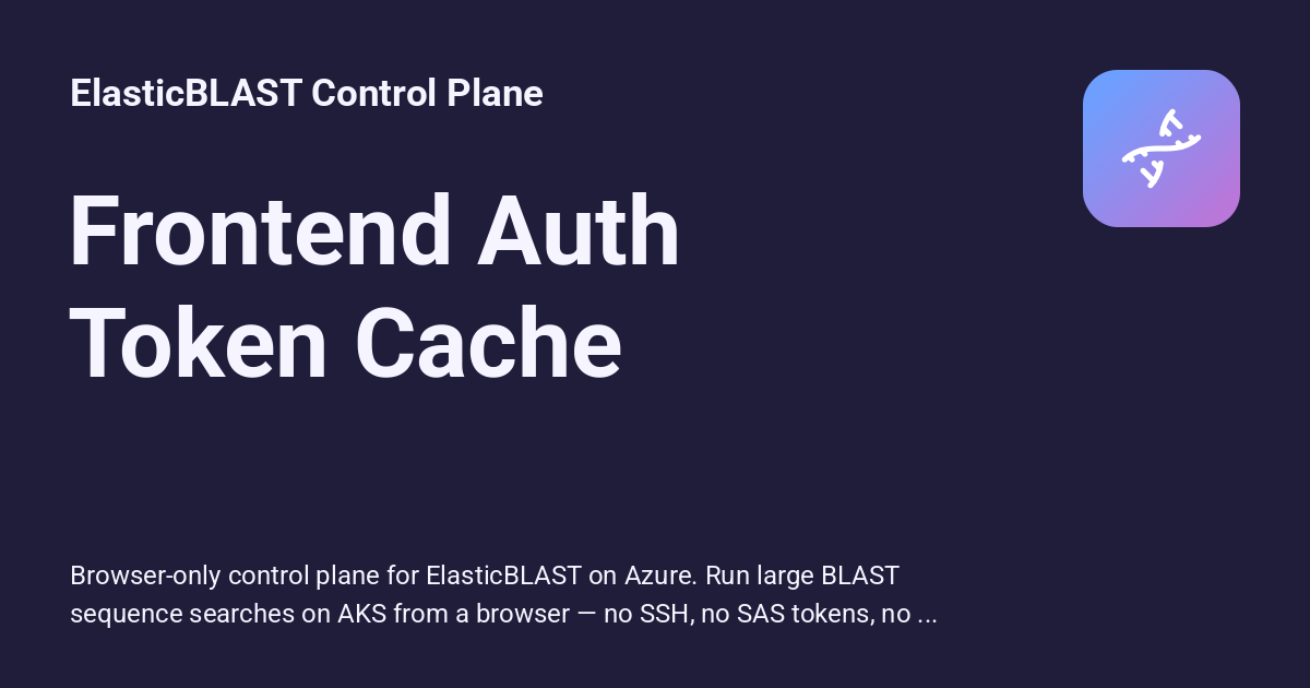 Frontend Auth Token Cache - ElasticBLAST Control Plane