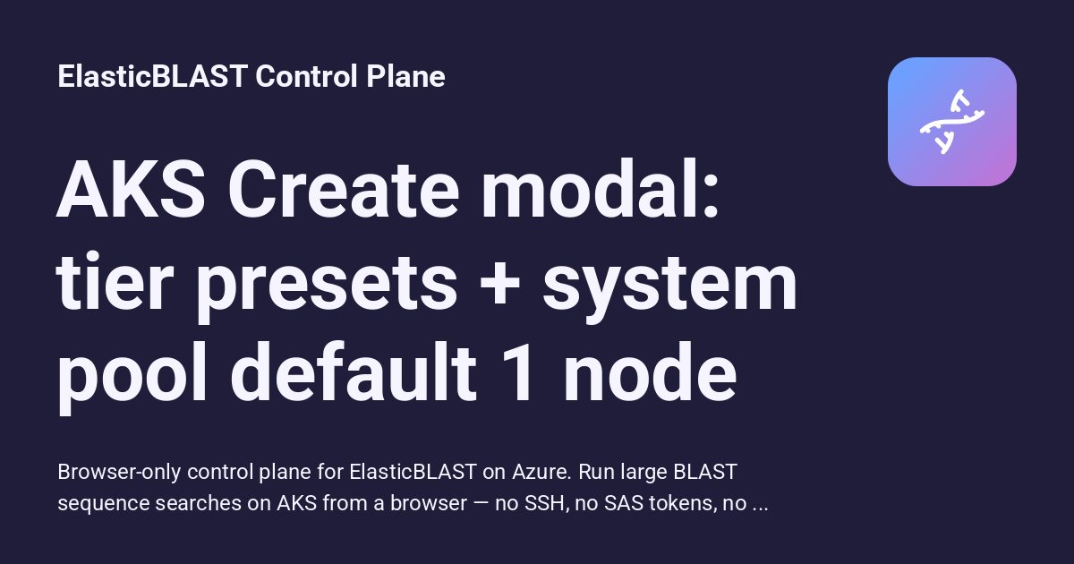 AKS Create modal: tier presets + system pool default 1 node ...