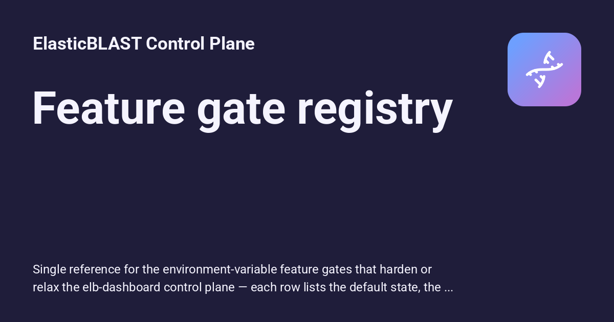 Feature gate registry - ElasticBLAST Control Plane