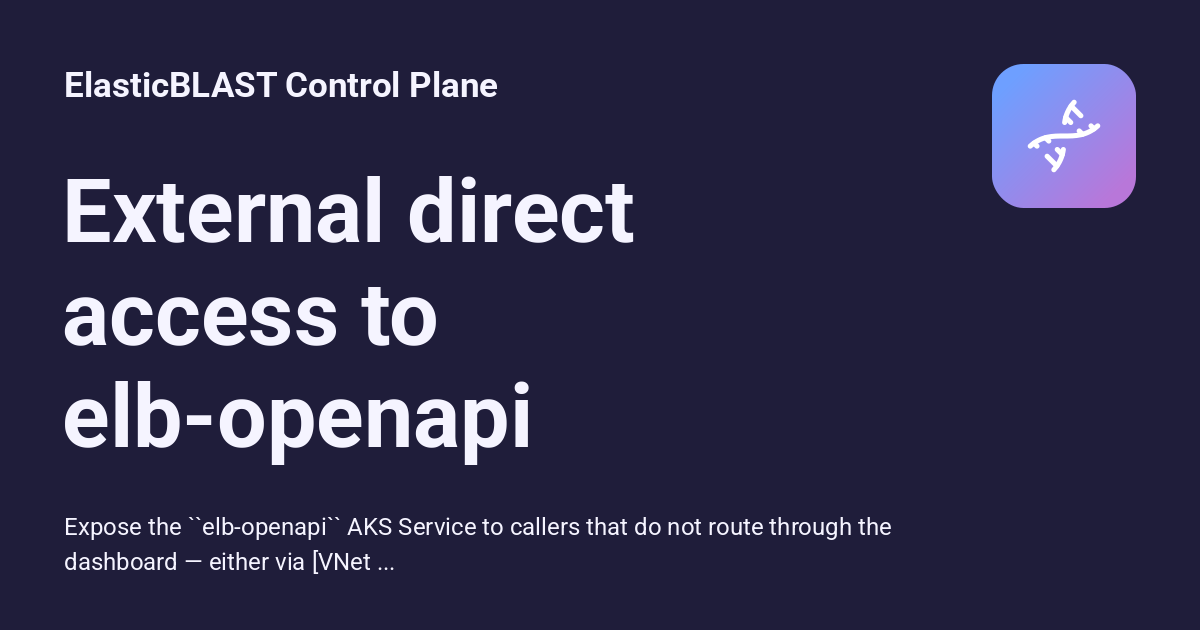 External direct access to elb-openapi - ElasticBLAST Control Plane